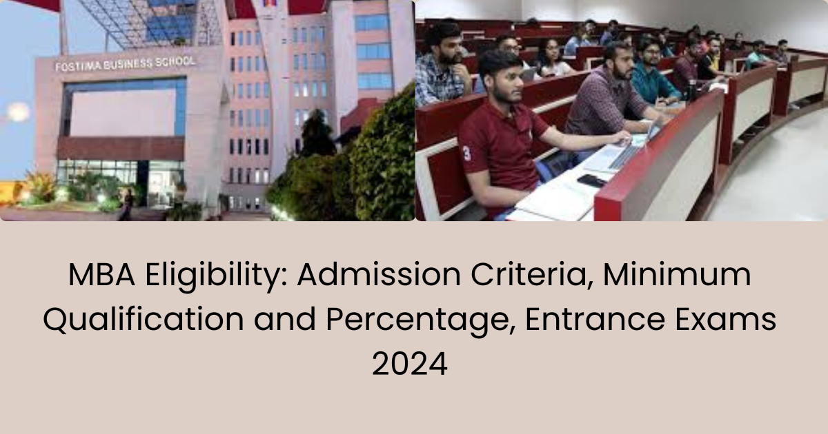 Mba Elegibility critatia and admission